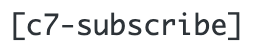 C7 subscribe